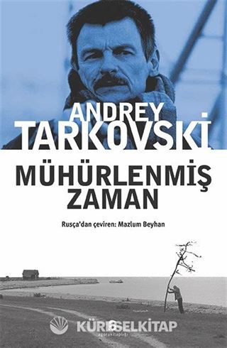 Mühürlenmiş Zaman (Rusça Aslından Çeviri)