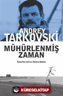 Mühürlenmiş Zaman (Rusça Aslından Çeviri)