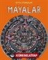 Büyük Uygarlıklar - Mayalar
