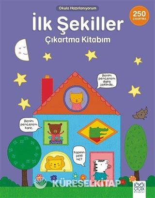 Okula Hazırlanıyorum / İlk Şekiller Çıkartma Kitabım