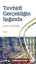 Tevhidi Gerçekliğin Işığında