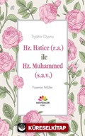 Hz.Hatice (r.a.) ile Hz.Muhammed (s.a.v.)