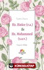 Hz.Hatice (r.a.) ile Hz.Muhammed (s.a.v.)