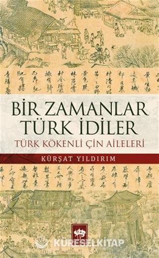 Bir Zamanlar Türk İdiler