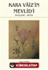 Kara Vaiz'in Mevlid'i