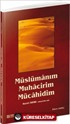 Müslümanım Muhacirim Mücahidim