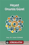 Hayat Onunla Güzel