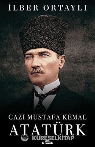 Gazi Mustafa Kemal Atatürk
