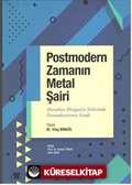 Postmodern Zamanın Metal Şairi
