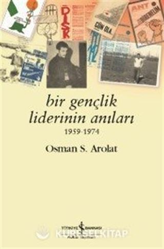 Bir Gençlik Liderinin Anıları (1959-1974)