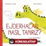 Ejderhaları Nasıl Tanırız?