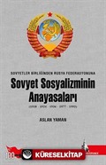 Sovyet Sosyalizminin Anayasaları (1918-1924-1936-1977-1993)