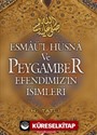 Esmaü'l Hüsna ve Peygamber Efendimizin İsimleri