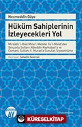 Hüküm Sahiplerinin İzleyecekleri Yol