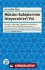 Hüküm Sahiplerinin İzleyecekleri Yol