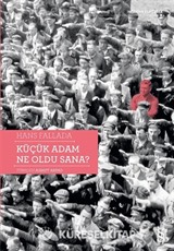 Küçük Adam Ne Oldu Sana?
