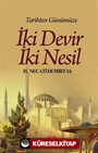 Tarihten Günümüze İki Devir İki Nesil