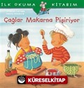 Çağlar Makarna Pişiriyor / İlk Okuma Kitabım