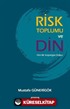 Risk Toplumu ve Din