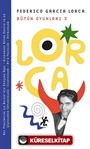 Bütün Oyunları 3 / Federico Garcia Lorca