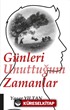 Günleri Unuttuğum Zamanlar