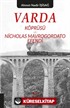 Varda Köprüsü ve Nicholas Mavrogordato Efendi