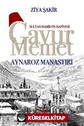 Gavur Memet Aynaroz Manastırı