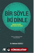 Bir Söyle İki Dinle