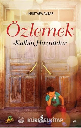 Özlemek Kalbin Hüznüdür