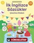 Okula Hazırlanıyorum - İlk İngilizce Sözcükler Çıkartma Kitabım