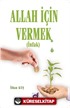 Allah İçin Vermek (infak)