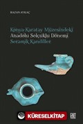 Konya-Karatay Müzesindeki Anadolu Selçuklu Dönemi Seramik Kandiller