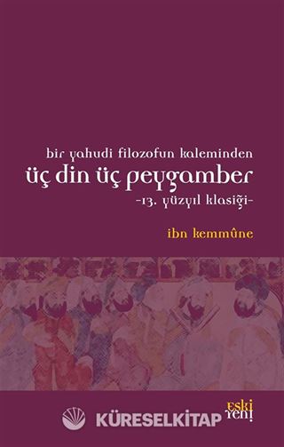 Bir Yahudi Filozofun Kaleminden Üç Din Üç Peygamber