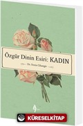 Özgür Dinin Esiri: Kadın