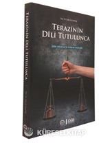 Terazinin Dili Tutulunca