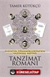 Hayatın Dinamiklerinden Yazınsal Metne Tanzimat Romanı