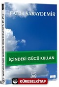 İçindeki Gücü Kullan