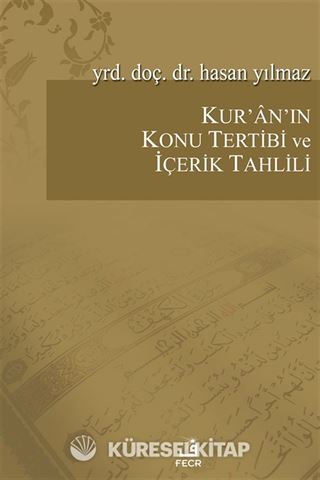 Kur'an'ın Konu Tertibi ve İçerik Tahlili