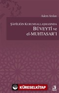 Şafiliğin Kurumsallaşmasında Büveyti ve el-Muhtasar'ı