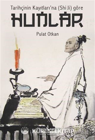 Tarihçinin Kayıtları'na (Shi Ji) Göre Hunlar