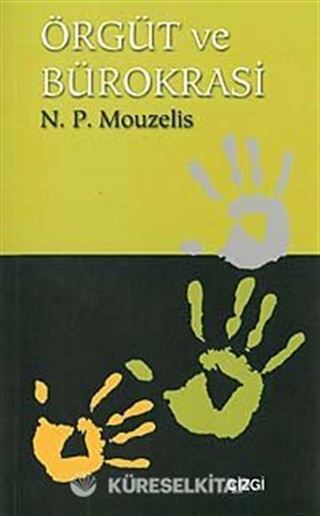 Örgüt ve Bürokrasi / Modern Teorilerin Analizi