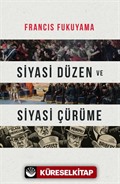 Siyasi Düzen ve Siyasi Çürüme