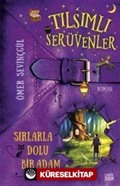 Sırlarla Dolu Bir Adam - Tılsımlı Serüvenler