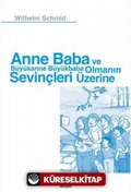 Anne Baba ve Büyükanne Büyükbaba Olmanın Sevinçleri Üzerine