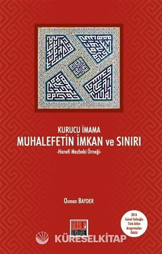 Kurucu İmama Muhalefetin İmkan ve Sınırı