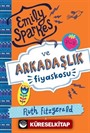 Emily Sparkes ve Arkadaşlık Fiyaskosu