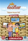 Sıkı Dostlar / Yalanın Beyazı Yok