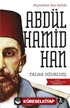 Payitahtın Son Sahibi II. Abdülhamid Han