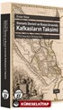 Osmanlı Devleti ve Rusya Arasında Kafkasların Taksimi