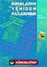 Binaların Yeniden Kullanımı